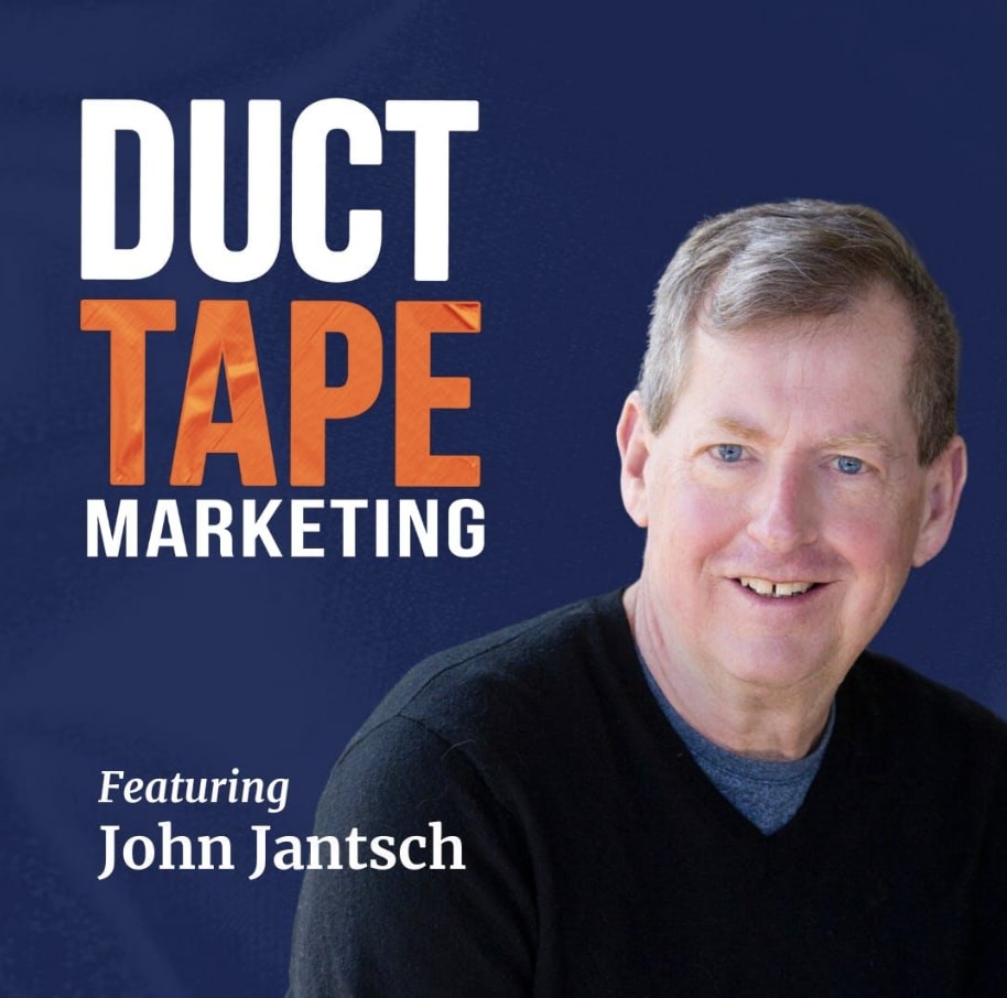 Duct Tape Marketing Featuring John Jantsch